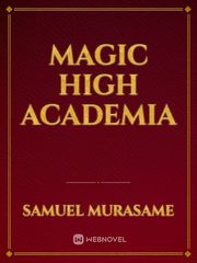 Magic High Academia Book