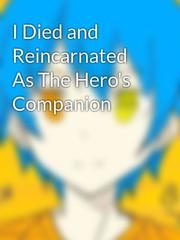 I Died and Reincarnated As The Hero's Companion Book