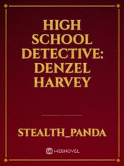 High School Detective: Denzel Harvey Book
