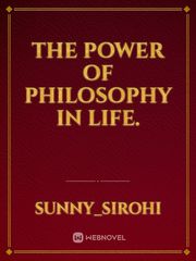 The Power of Philosophy in Life. Book