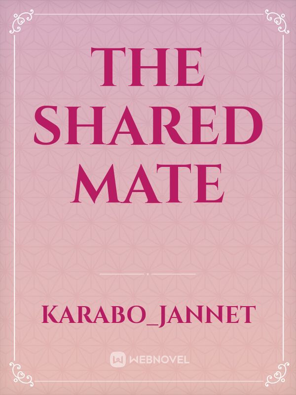 The Shared Mate