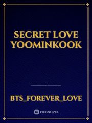 Secret love
Yoominkook Book