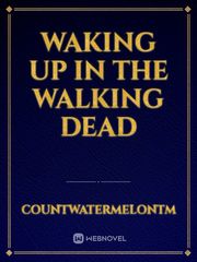 Waking up in The Walking Dead Book
