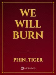 We Will BURN Book