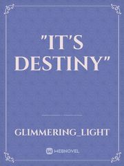 "It's Destiny" Book