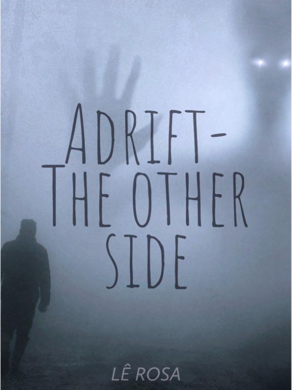 Adrift-The other side-Book 1 Book