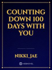 Counting down 100 days with you Book