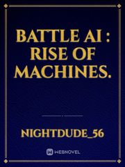 Battle AI : Rise of Machines. Book