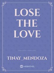 Lose the love Book