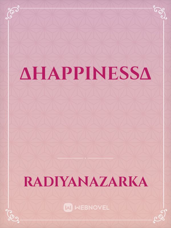 ΔHAPPINESSΔ Book
