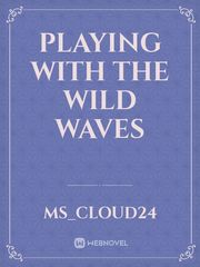 Playing with the Wild Waves Book