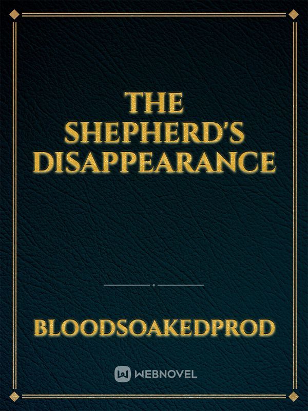 The Shepherd's Disappearance