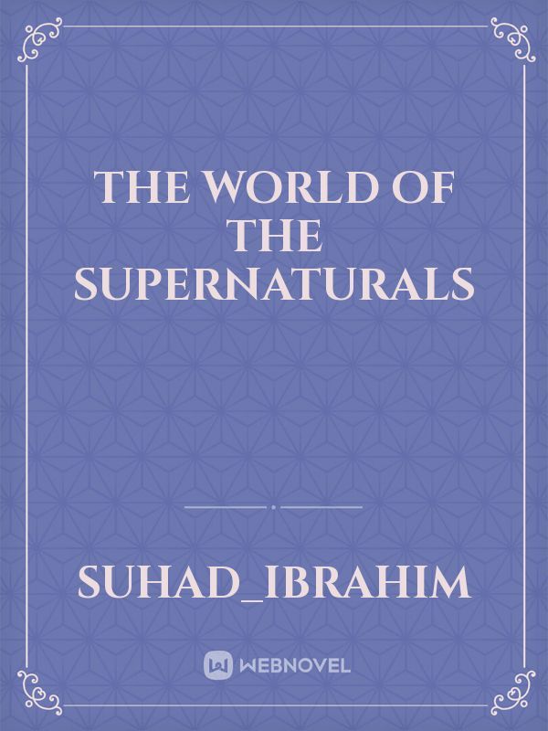 The world of the supernaturals Book