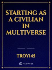 Starting as a civilian in multiverse Book