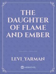 The Daughter of Flame and Ember Book