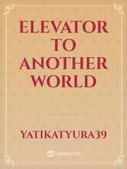 ELEVATOR to another world Book
