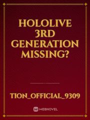 Hololive 3rd Generation Missing? Book