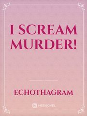 I Scream Murder! Book