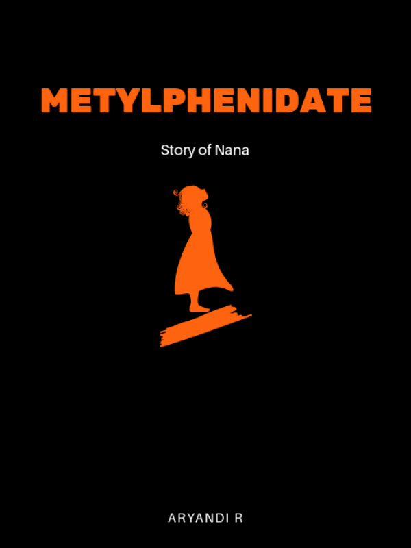 Metylphenidate (Story of Nana)
