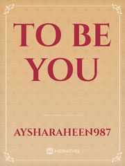 To be You Book
