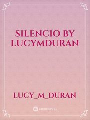 Silencio by LucyMDuran Book