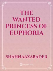The wanted princess of Euphoria Book