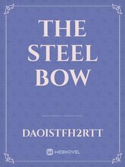 The Steel Bow Book