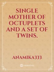 Single mother of octuplets and a set of twins. Book