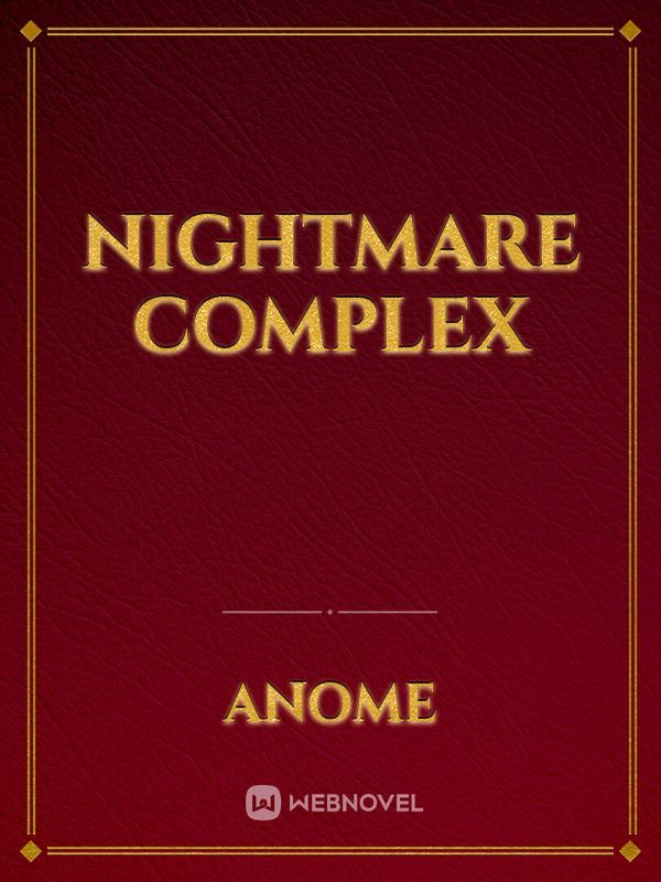 nightmare complex