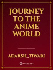 Journey to the anime world Book