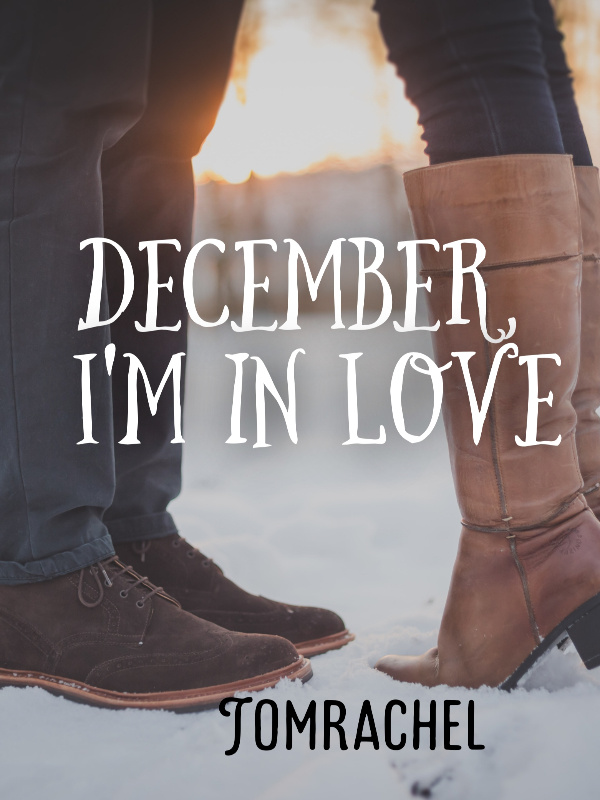 December, I'm in Love