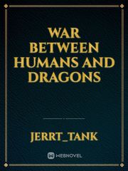War Between Humans
And Dragons Book