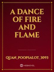 A Dance of Fire and Flame Book