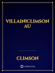 Villain!Climson AU Book