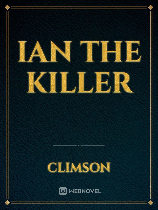 Ian The Killer