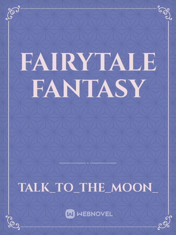 Fairytale Fantasy