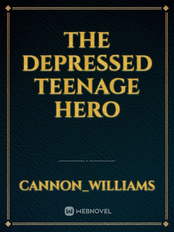 The Depressed Teenage Hero Book