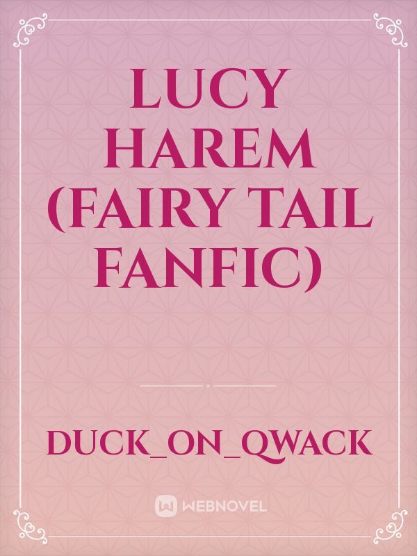 lucy harem (fairy tail fanfic) Book