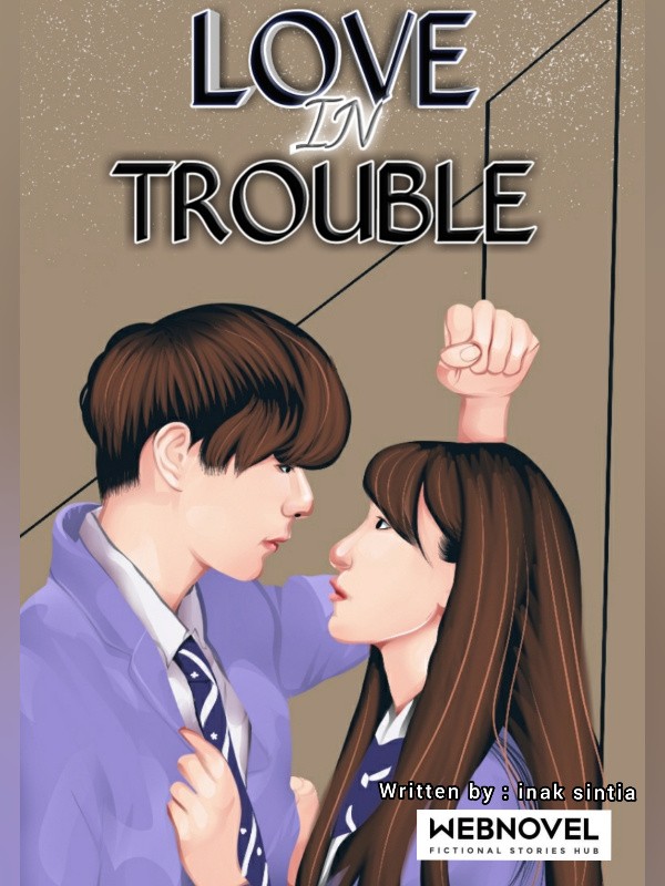 LOVE IN TROUBLE Book