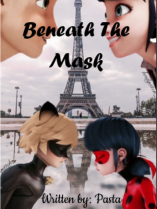 Miraculous |Beneath The Mask|