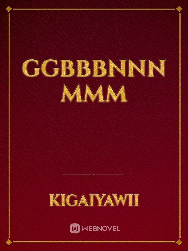 ggbbbnnn mmm Book
