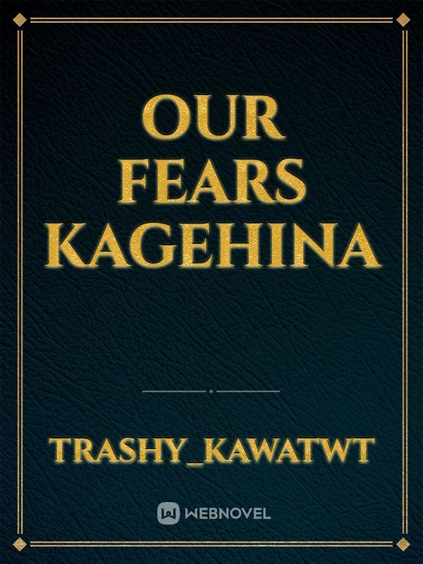 Our Fears KageHina