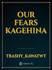 Our Fears KageHina Book