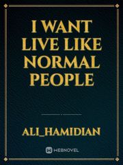 I want live like normal people Book