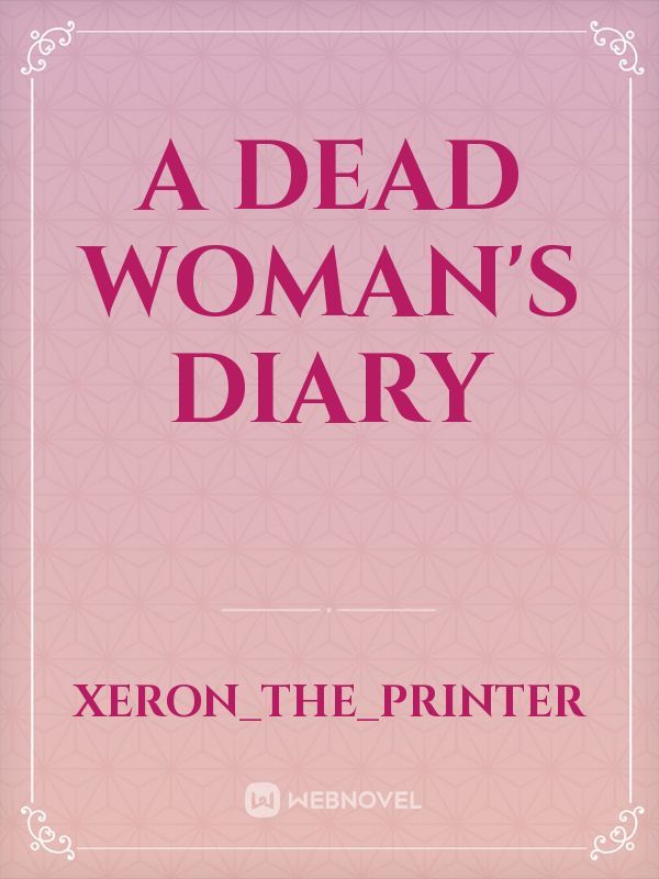 A Dead Woman's diary