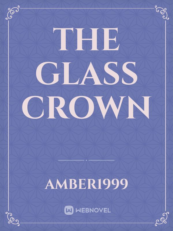 The Glass Crown Book