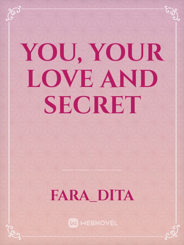 You, Your Love and Secret Book