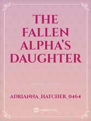 The Fallen Alpha’s Daughter Book