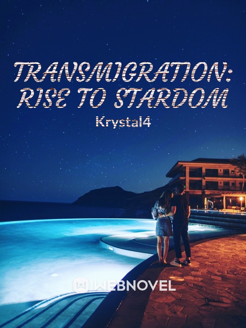 Transmigration: Rise to Stardom
