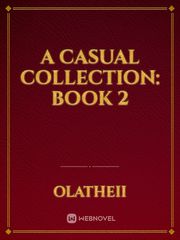 A Casual Collection: Book 2 Book